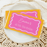 Pink and orange wavy chocolate bar wrapper with “Emma’s 40th Birthday” text