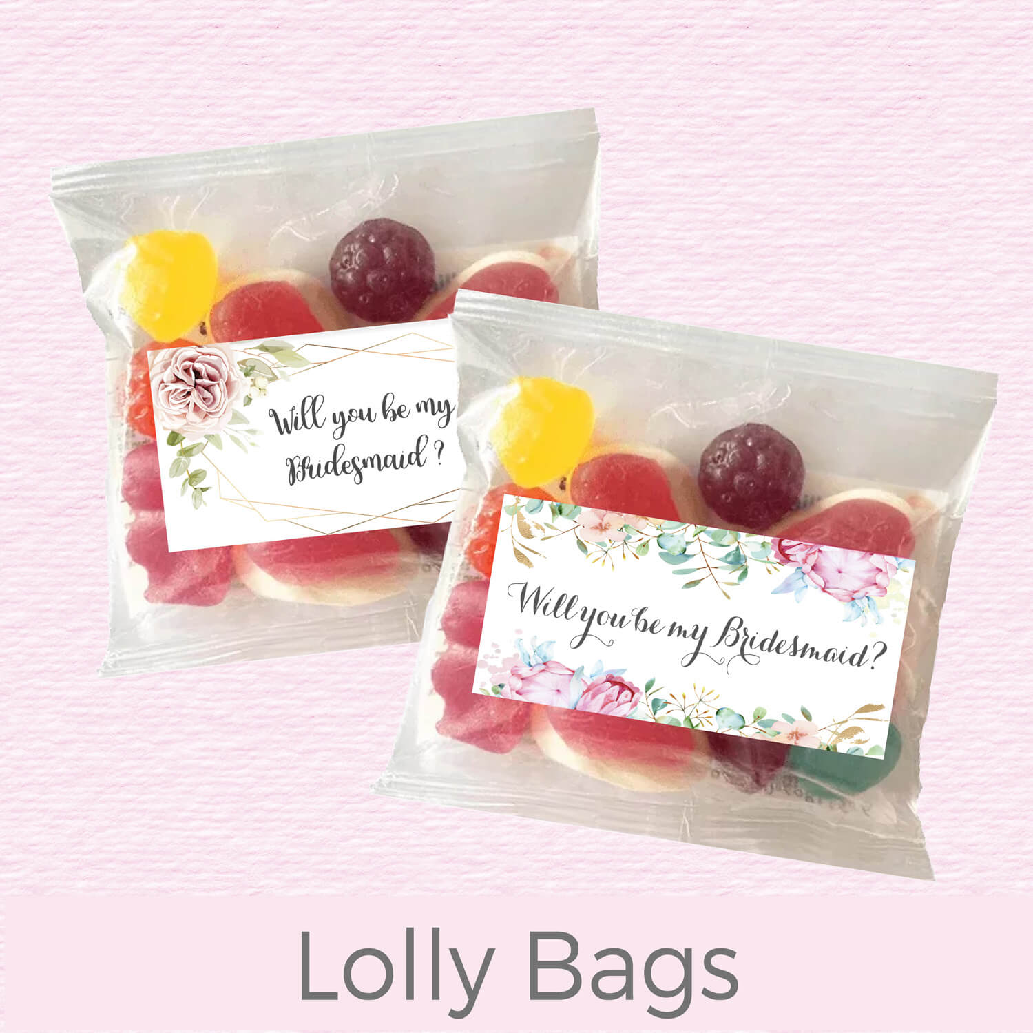 Be My Bridesmaid Lolly Bags